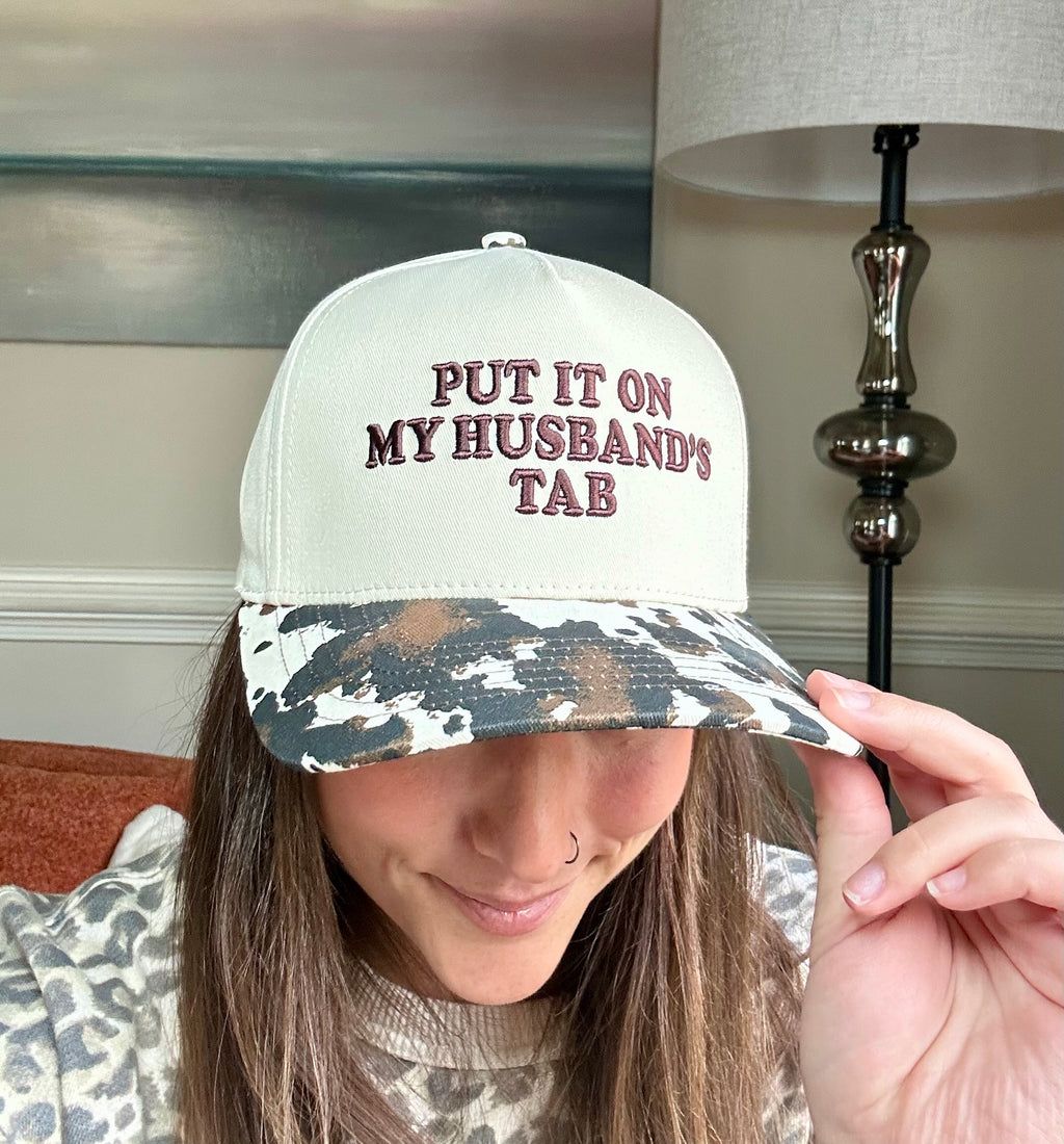 Put It On My Husband’s Tab Hat